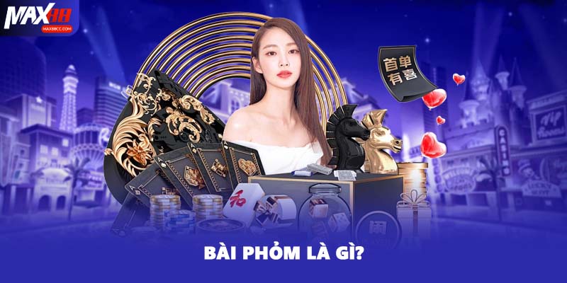 Bài phỏm là gì?
